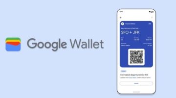 إطلاق محفظة Google Wallet فى المزيد من البلدان وطرح تحسينات جديدة - التقرير